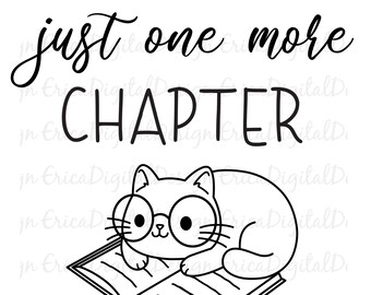 May include: Black and white illustration of a cat wearing glasses, lying on an open book. The text reads "just one more CHAPTER". Colorful circles with the abbreviations SVG, EPS, DXF, PNG, and JPG are in the image.