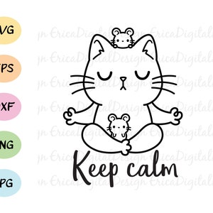 Yoga cat SVG cut file Funny cats cutting file Cute meditating cat cuttable Keep Calm Silhouette Cricut Vinyl decal Stencil Wood engraving