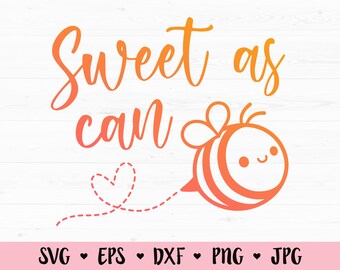 Download Sweet As Can Bee Svg Etsy