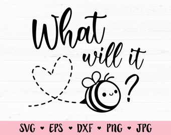 What Will It Bee Svg Etsy What Will It Bee Svg Etsy