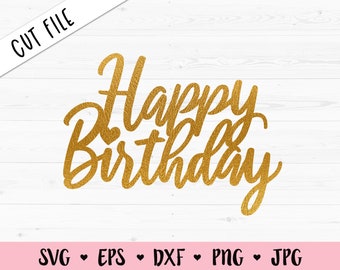 Happy Birthday Cake Topper Svg Etsy