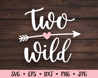 Download Two Wild Svg Etsy