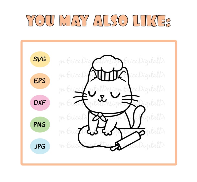 Op de afbeelding: Een zwart-witte lijntekening van een kat met een koksmuts die een deegroller vasthoudt. De kat zit op een deegbal. De afbeelding is gelabeld met de tekst "YOU MAY ALSO LIKE:" en een lijst met bestandsformaten: SVG, EPS, DXF, PNG en JPG.