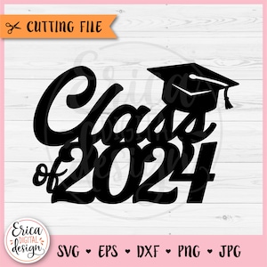 Clase de 2024 SVG Grad Cake Topper archivo cortado Cricut Silhouette Graduate Cupcake Topper Felicitaciones Grad Senior Graduación Fiesta Grabado Láser