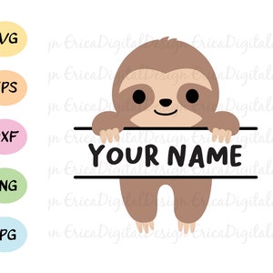 Sloth SVG cut file Split Sloth Name Label Frame Monogram cutting file Funny animal Cute baby sloth Silhouette Cameo Cricut Vinyl Kids School