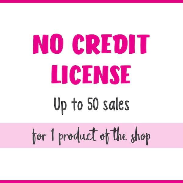 No Credit License - Up to 50 sales - License valid for 1 product of the shop