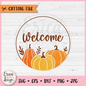 Welcome Fall Round Sign layered SVG cut file Cricut Silhouette Harvest Pumpkins Clipart Autumn Fall Door Sign Thanksgiving Farmhouse Decor