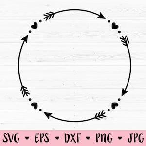 Arrow Circle SVG Arrows with hearts cut file Monogram frame cutting file Boho Tribal arrows Valentine Silhouette Cricut Diy Vinyl Kids Shirt
