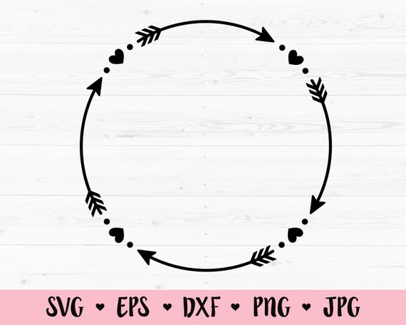 Arrow Circle SVG Arrows with hearts cut file Monogram frame cutting file Boho Tribal arrows Valentine Silhouette Cricut Diy Vinyl Kids Shirt