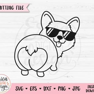 Corgi with sunglasses SVG Funny Corgi butt cut file Dog Lover Pembroke Welsh Corgi Pet Dog mom Silhouette Cricut Shirt Vinyl Laser engraving
