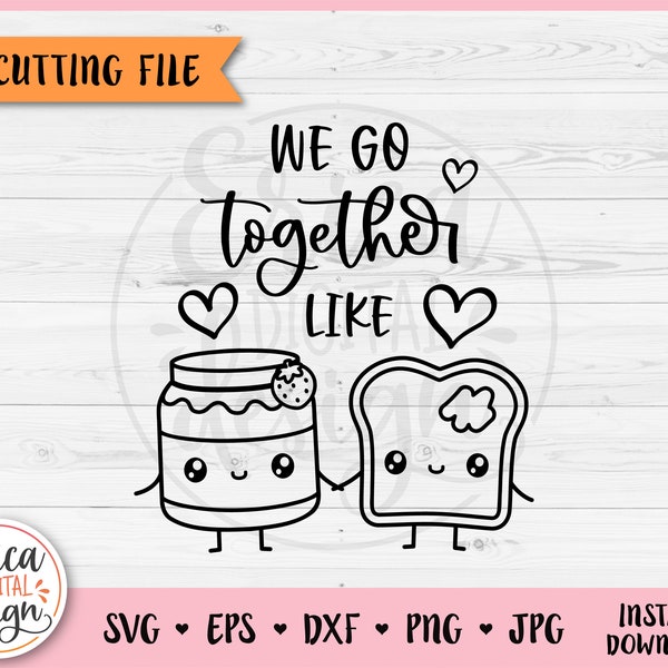 Jam Bread in Love SVG cut file for Cricut Silhouette Perfect Match Cute Kawaii Food Friendship Best Friend Engagement Anniversary Valentine