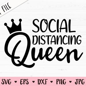Soziale EntsendeKönigin SVG Gesichtsmaske geschnitten Datei Anti Social Design Quarantäne Shirt Social Distancing Expert Silhouette Cricut Vinyl Eisen auf
