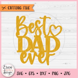 Best Dad Ever Cake Topper SVG cut file Cricut Silhouette Happy Father's Day Cupcake Topper Super Dad Daddy First Fathers Day Laser Engraving