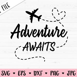 Avontuur wacht SVG cut bestand Vliegtuig Reizen liefde Wanderlust Vakantie Quote Meisjes Trip Bachelorette Huwelijksreis Silhouet Cricut Vinyl Shirt