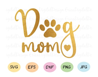 Dog Mom SVG coupé fichier Dog Mama fichier de coupe Fur Mom Pet maman Dog lovers cuttables Funny dogs Silhouette Cricut Die Cuts Vinyl T-shirt