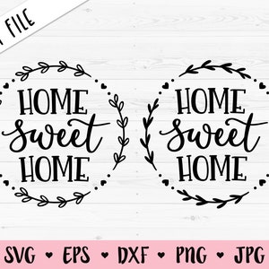 Home Sweet Home SVG Familie geschnitten Datei Hochzeit Zitat Bauernhaus Zeichen Home Wand Dekor Liebe Silhouette Cricut Vinyl Aufkleber Holz Gravur druckbare