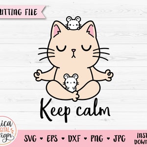 Chat de yoga SVG Drôle de chat stratifié fichier coupé Cricut Silhouette Chat maman Keep Calm chemise Vinyl Kitty clipart Illustration populaire Utilisation commerciale