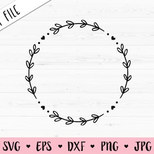 Lorbeer Kranz SVG Floral Runde Monogramm Rahmen Herzen Zweig Blätter Hochzeit Verlobung Graduierung Weihnachten Valentine Silhouette Cricut Vinyl