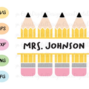 Split Pencil monogram svg cut file Pencil Name Label Frame cutting file Back to School Teachers Svg Education Silhouette Cameo Cricut Vinyl