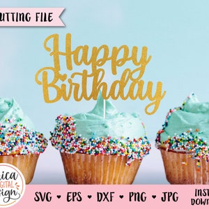 Pastel de cumpleaños topper SVG Happy Birthday lima de corte Gold Cupcake topper Cake decoration Girl Party Es mi cumpleaños Silueta Cricut Laser