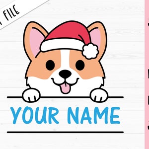 Christmas Corgi SVG Peeking Corgi dog cut file Funny Corgi Santa Hat Baby Kids Xmas Shirt Name Label Frame Monogram Silhouette Cricut Vinyl