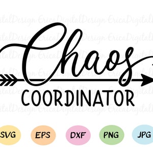 May include: Black and white design of an arrow pointing to the right with the text "Chaos Coordinator" underneath. The design is available in SVG, EPS, DXF, PNG, and JPG formats.