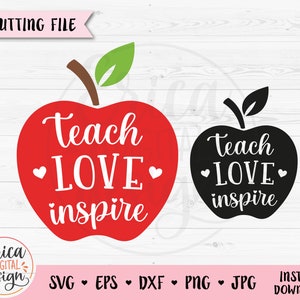 Teach Love Inspire SVG cut file Leraren knippen bestand Beste leraar Onderwijs citaten Terug naar School Onderwijs Silhouette Cameo Cricut Vinyl