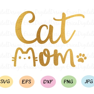 Cat Mom SVG coupé fichier Cat Mama fichier de coupe Fur Mom Crazy cat lady Cat amateurs cuttables Funny cats Silhouette Cricut Die Cuts Vinyl T-shirt