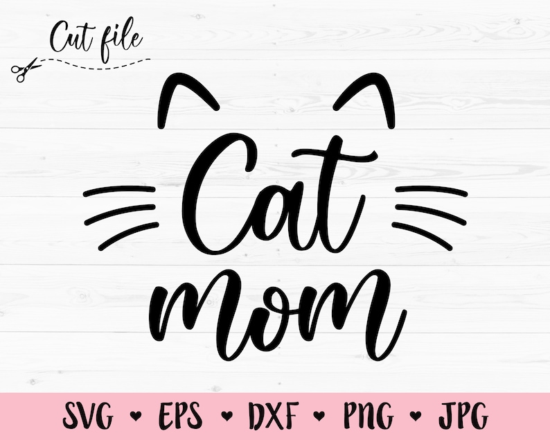 Cat Mom SVG Cut File Cat Mama Cutting File Fur Mom Crazy Cat - Etsy