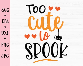 Zu niedlich zu spook SVG Halloween geschnitten Datei Halloween Zitat Kinder Baby boy Mädchen süße Shirt Body Trick behandeln Silhouette Cricut Vinyl Eisen auf