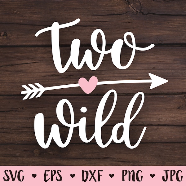 Two Wild SVG cut file Second birthday cutting file Baby Boy Girl 2nd Birthday party decor 2 years old Silhouette Cricut Vinyl Shirt Bodysuit