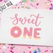 Sweet One SVG Cut File First Birthday Cutting File 1st Birthday Party ...