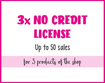 Könnte beinhalten: Rosa-weißes Grafik mit dem Text "3x NO CREDIT LICENSE Bis zu 50 Verkäufe für 3 Produkte des Shops"
