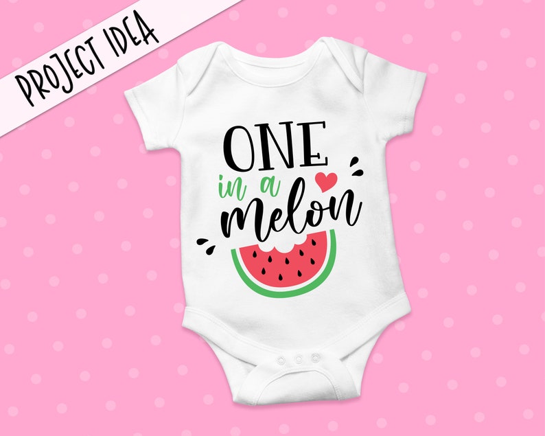 May include: White baby onesie with the text "ONE in a melon" in black script with a red heart and a watermelon graphic.