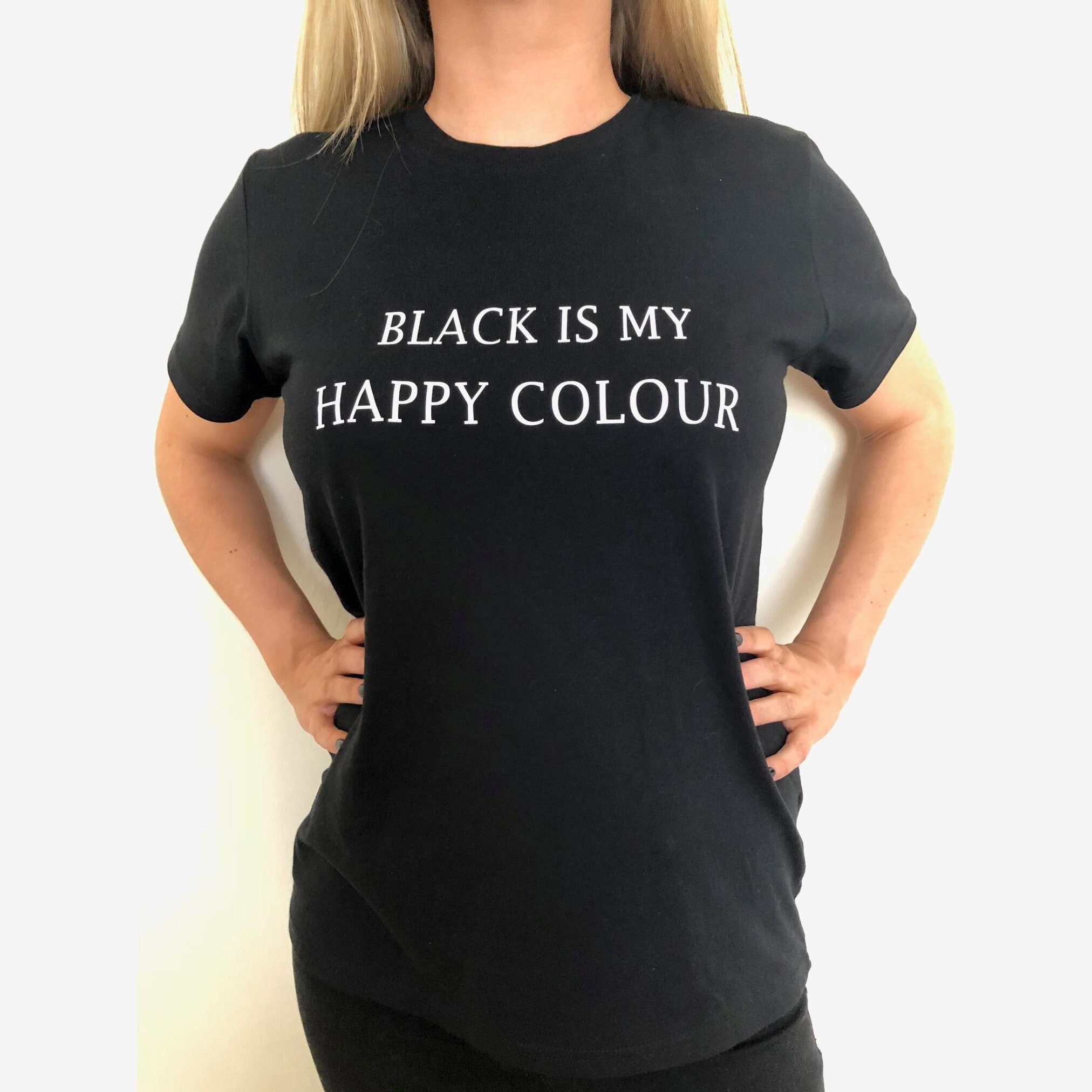 Image of Ladies Slogan T Shirt Black Is My Happy Colour, Funny Shirt, Womens Clothing