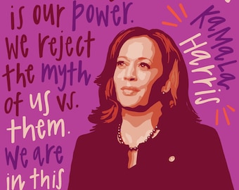 May include: A purple background with a quote by Kamala Harris: "Our unity is our strength, & our diversity is our power. We reject the myth of us vs. them. We are in this TOGETHER."