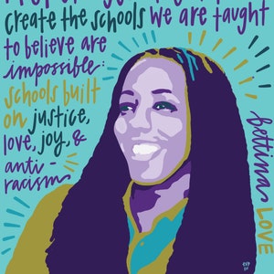 Bettina Love, Black Girl Magic, Black Lives Matter, Civil Rights, Protest Art, Education, Girl Power, Black History