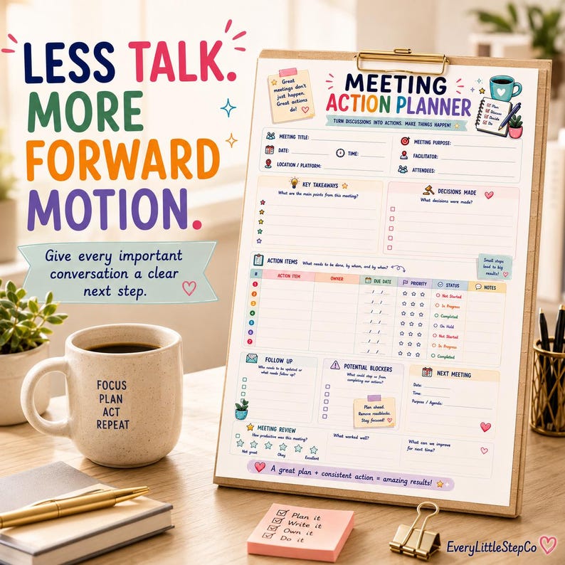 May include: A Meeting Action Planner clipboard with colorful sections for meeting details, key takeaways, decisions, and action items. Beside it sits a beige mug with the text Focus Plan Act Repeat, a gold pen, and a pink sticky note with text.