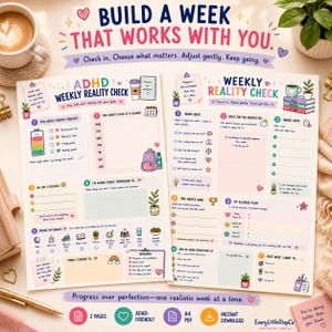 May include: Two printable planner pages titled ADHD Weekly Reality Check and Weekly Reality Check. The sheets feature colorful sections for energy tracking, weekly planning, focus goals, and self-reflection with illustrations of plants, cups, and icons.