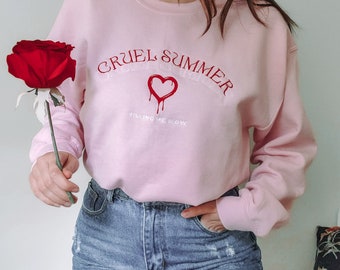 Cruel Summer | Embroidered Sweatshirt | , Merch, Lyrics, Lover, Valentine's Day, Gift