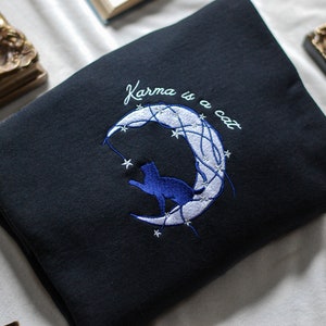 Karma is a Cat | Embroidered Sweatshirt | Merch, Lyrics, Gift