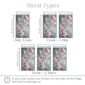 The image is a collage of five images, each depicting a different type of flower, specifically pink flowers. The images are arranged in a grid format, with two rows and three columns. The images are labeled with their respective widths in inches, which are provided in a table format. The table also includes a note that if the user needs custom size stickers for the sides of the fridge, they should feel free to message the creator.