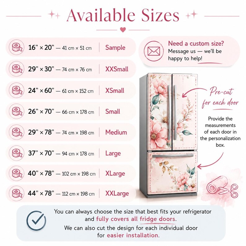 The image is a visual guide for refrigerator sizes, providing a range of available sizes and corresponding measurements. It includes a sample size and a custom size, along with a pre-cut door for each size. The guide also mentions that the refrigerator can be personalized to fit any door size. The image is a collage of several images, and the text is concise and clear, avoiding redundancy and focusing on the relevant information.