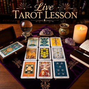 May include: A tarot reading setup featuring a wooden box, crystal ball, amethyst crystals, lit candle, and a deck of tarot cards. The cards are arranged on a purple cloth with gold embroidery. The words "Live Tarot Lesson" are at the top.