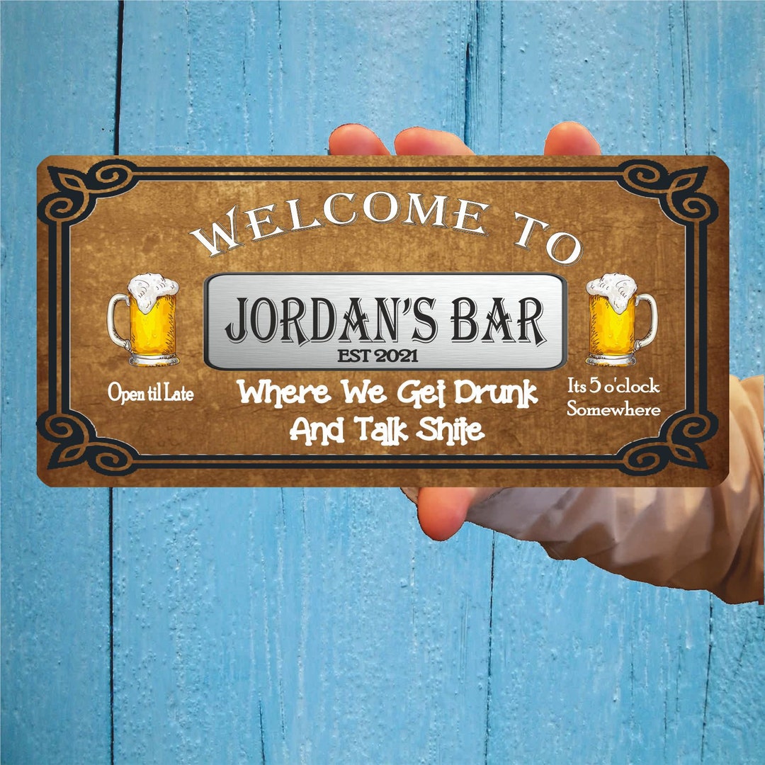 Personalised Bar Sign Home Bar Plaque Pub Beer Garden Sign Etsy