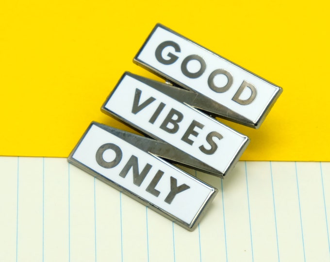 Good Vibes Only Pin