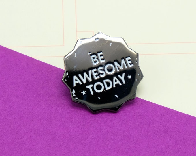 Be Awesome Pin