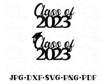 Graduation SVG, Class of 2023, sublimation, cnc, clipart, cut file svg dfx png pdf jpeg