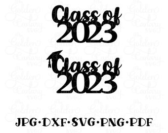 Graduation SVG, Class of 2023, sublimation, cnc, clipart, cut file svg dfx png pdf jpeg