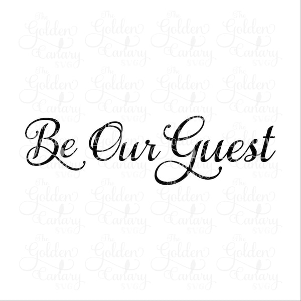 Be Our Guest / letrero del dormitorio de invitados / letrero del baño de invitados / letrero del baño / lienzo del baño / letrero de invitado / svg dfx png pdf jpeg
